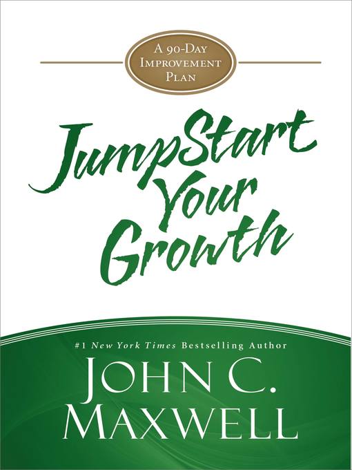 Title details for JumpStart Your Growth by John C. Maxwell - Available